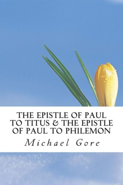 The Epistle of Paul to Titus & The Epistle of Paul to Philemon