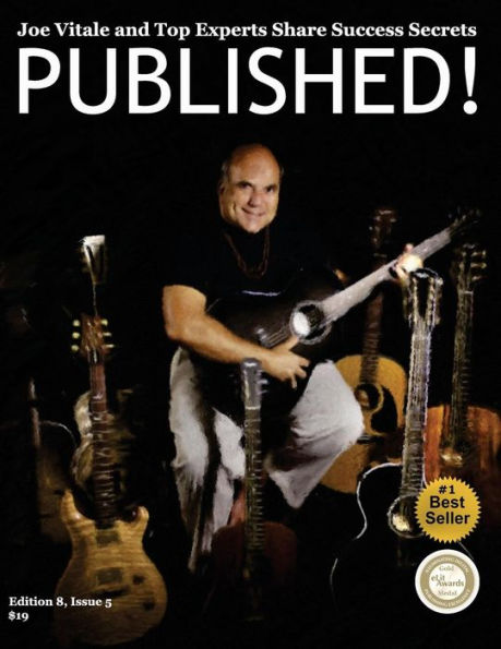 PUBLISHED! Joe Vitale and Top Authors Share Sucess Secrets