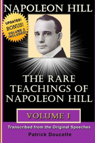 Napoleon Hill: The Rare Teachings of Napoleon Hill - Volume 1