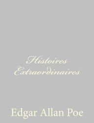 Title: Histoires Extraordinaires, Author: Edgar Allan Poe