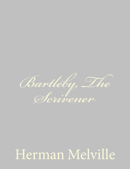 Bartleby, The Scrivener