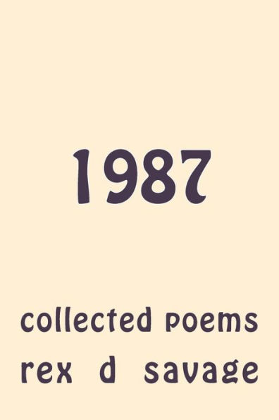 1987: Collected Poems