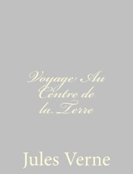 Title: Voyage Au Centre de la Terre, Author: Jules Verne