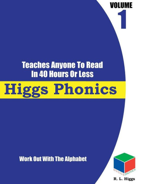 Higgs Phonics Volume 1: Work Out With The Alphabet