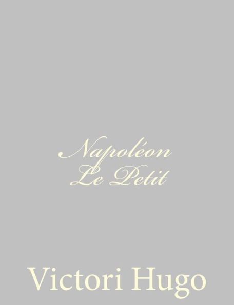 Napoléon Le Petit