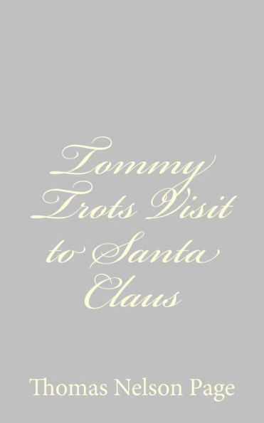 Tommy Trots Visit to Santa Claus