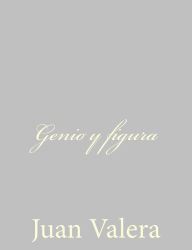 Title: Genio y figura, Author: Juan Valera