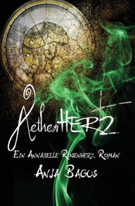 Title: Aetherhertz: Ein Annabelle Rosenherz Roman, Author: Anja Bagus