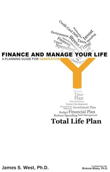 Finance and Manage Your Life: A Planning Guide for Generation Y