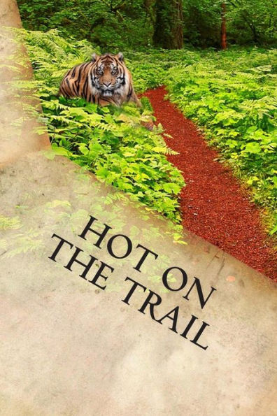 Hot on the Trail