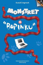 Monstret Bopinku