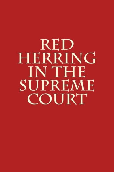 Red Herring in the Supreme Court