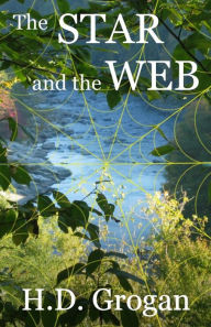 Title: The Star and the Web, Author: H D Grogan