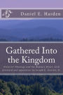 Gathered Into the Kingdom: Preterist Theology, Expectations, and 1 Thessalonians 4:17: An Examination of Eschatology with a View on the Preterist Model and Three Preterist Views of the Rapture Event