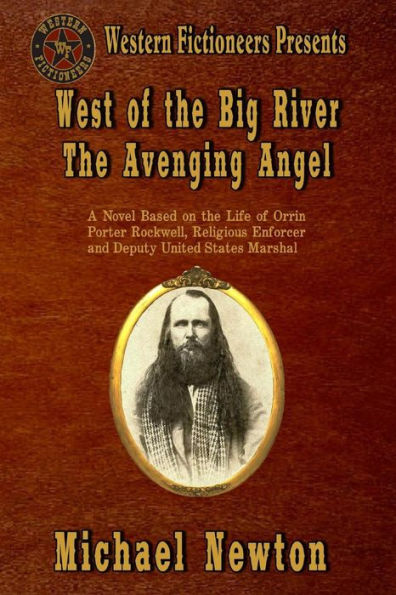 West of the Big River: The Avenging Angel