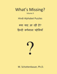 Title: What's Missing?: Hindi Alphabet Puzzles, Author: M Schottenbauer