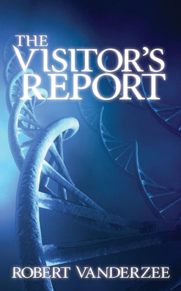 The Visitor's Report: The End ... And New Beginning of the Human Race