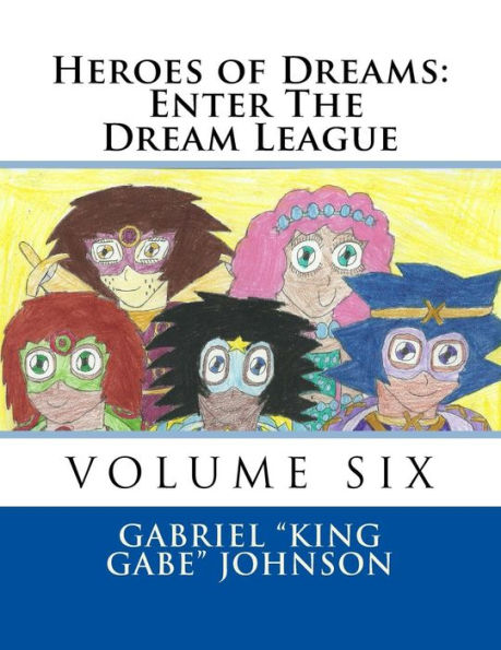 Heroes of Dreams: Enter The Dream League