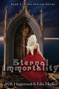 Title: Eternal Immortality, Author: Ella Medler