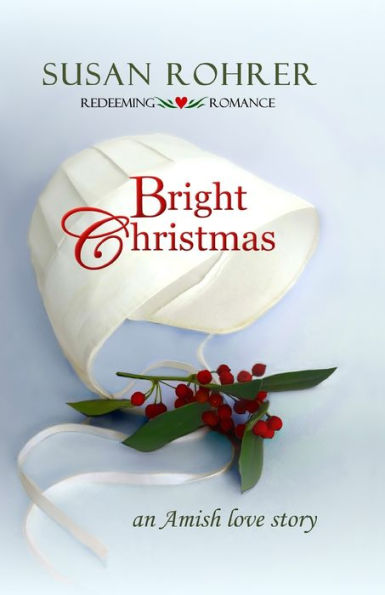 Bright Christmas: an Amish love story