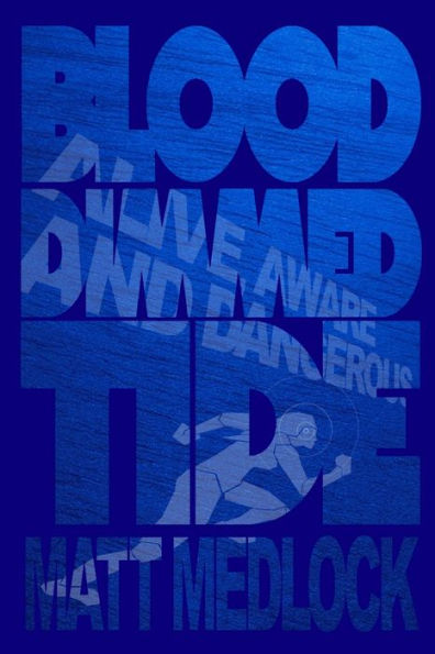 The Blood-Dimmed Tide Part One: Alive, Aware and Dangerous