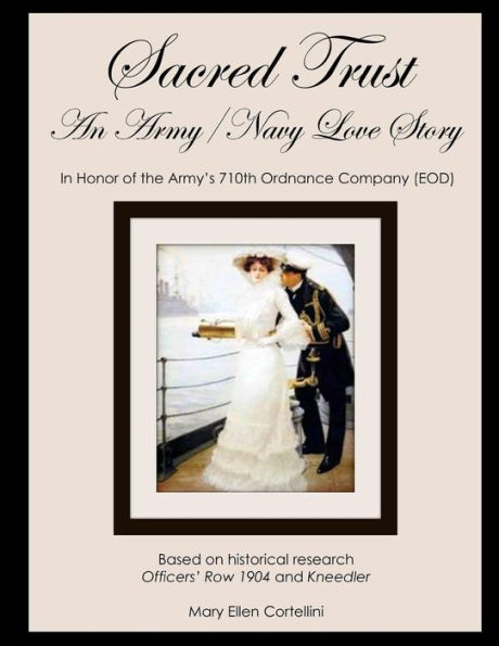 Sacred Trust: An Army/Navy Love Story
