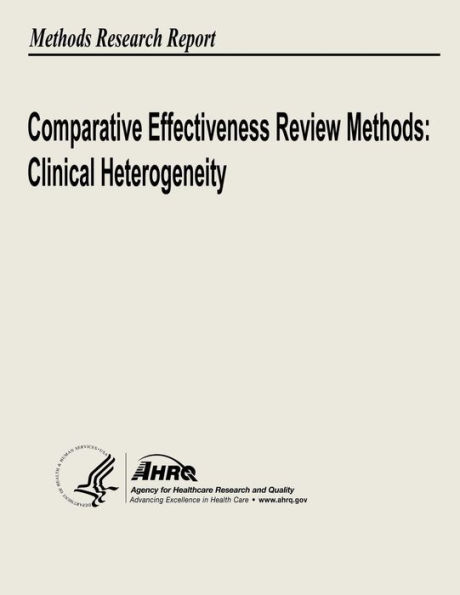 Comparative Effectiveness Review Methods: Clinical Heterogeneity