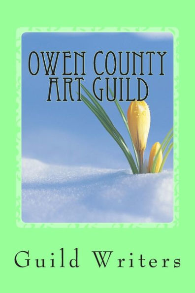 Owen County Art Guld: Spring 2013