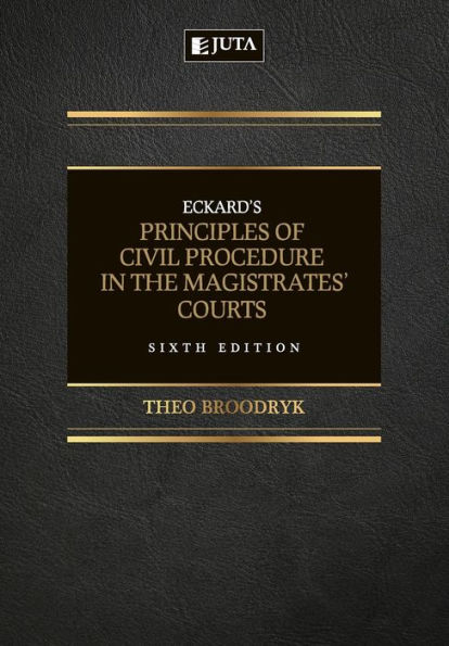 Eckard's Principles of Civil Procedure in the Magistrates' Court