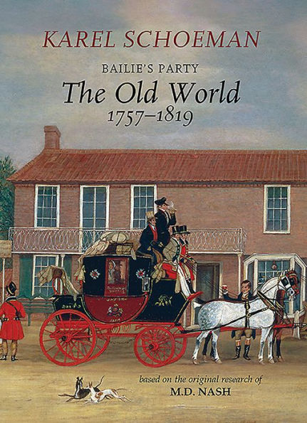 Bailies Party: The Old World, 1757?1819