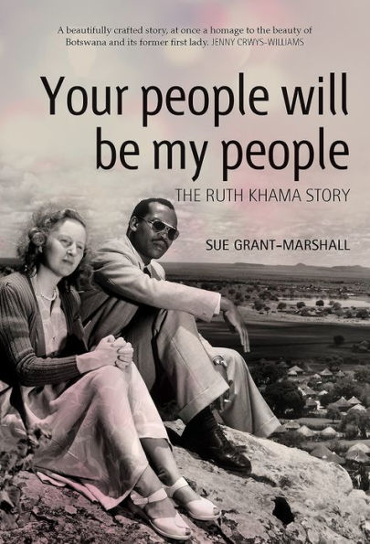 Your People will be My People: The Ruth Khama Story