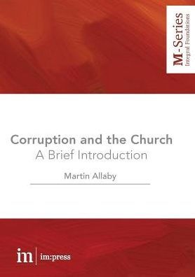 Corruption and the Church: A Brief Introduction