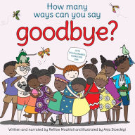 Title: How Many Ways Can You Say Goodbye?, Author: Refiloe Moahloli