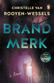 Title: Brandmerk, Author: Christelle van Rooyen-Wessels