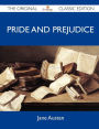 Pride and Prejudice - The Original Classic Edition