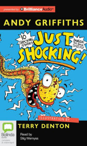 Title: Just Shocking!: 10 Shocking Stories, Author: Andy Griffiths