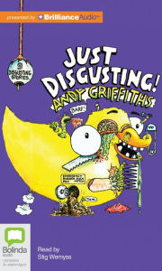 Title: Just Disgusting!, Author: Andy Griffiths