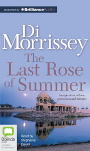 Title: The Last Rose of Summer, Author: Di Morrissey