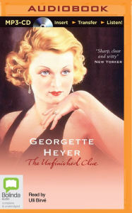 Title: The Unfinished Clue, Author: Georgette Heyer