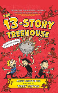 Title: The 13-Story Treehouse (Treehouse Books Series #1), Author: Andy Griffiths