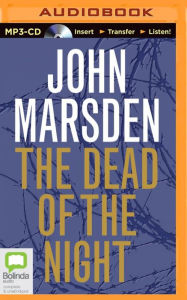 Title: The Dead of the Night, Author: John Marsden