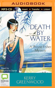 Title: Death by Water (Phryne Fisher Series #15), Author: Kerry Greenwood