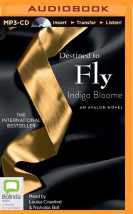 Title: Destined to Fly, Author: Indigo Bloome