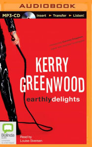 Title: Earthly Delights, Author: Kerry Greenwood