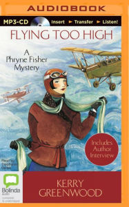 Title: Flying Too High (Phryne Fisher Series #2), Author: Kerry Greenwood