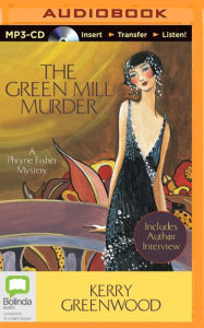 Title: The Green Mill Murder (Phryne Fisher Series #5), Author: Kerry Greenwood