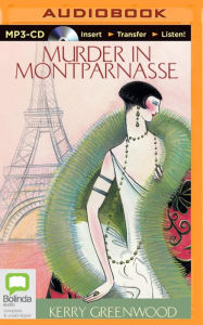 Title: Murder in Montparnasse (Phryne Fisher Series #12), Author: Kerry Greenwood