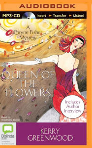 Title: Queen of the Flowers (Phryne Fisher Series #14), Author: Kerry Greenwood