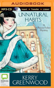 Title: Unnatural Habits (Phryne Fisher Series #19), Author: Kerry Greenwood