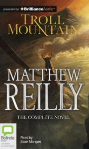 Title: Troll Mountain: The Complete Novel, Author: Matthew Reilly